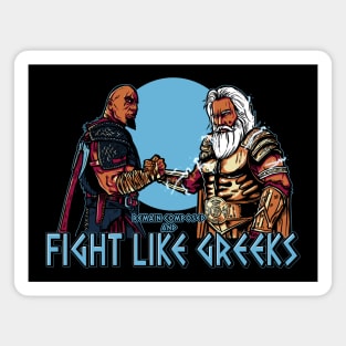 Fight like Greeks Magnet